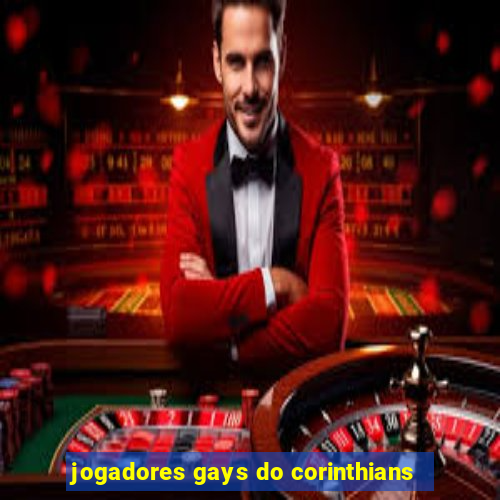 jogadores gays do corinthians